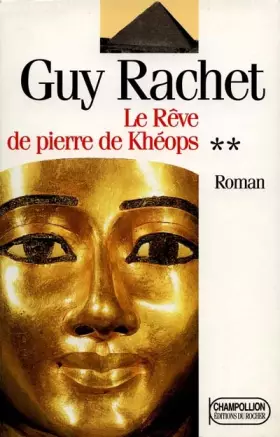 Couverture du produit · Le Rêve de pierre de Khéops