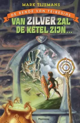 Couverture du produit · Van zilver zal de ketel zijn