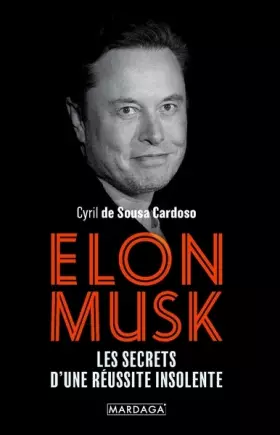 Couverture du produit · Elon Musk: Les secrets d'une réussite insolente