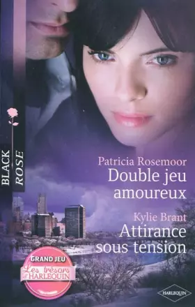 Couverture du produit · Double jeu amoureux Attirance sous tension