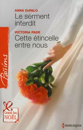 Couverture du produit · Le serment interdit - Cette étincelle entre nous
