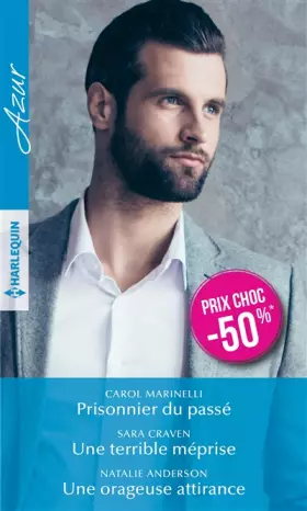 Couverture du produit · Prisonnier du passé - Une terrible méprise - Une orageuse attirance