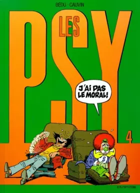 Couverture du produit · Les psy - tome 4 - J'ai pas le moral !