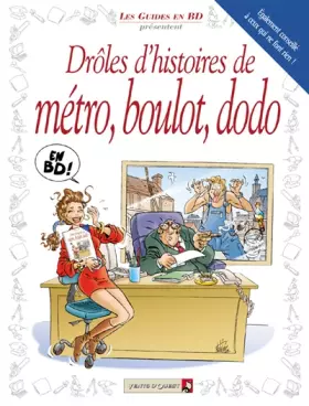 Couverture du produit · Drôles d'histoires de métro, boulot, dodo
