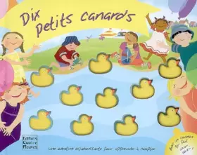 Couverture du produit · Dix petits canards: Une aventure éclaboussante pour apprendre à compter