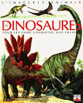 Couverture du produit · Les dinosaures : Pour les faire connaître aux enfants de 5 à 8 ans