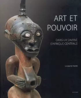 Couverture du produit · Art et pouvoir en Afrique centrale