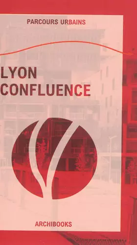 Couverture du produit · Lyon confluence