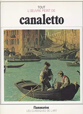 Couverture du produit · Tout l'oeuvre peint de Canaletto (Les Classiques de l'art)