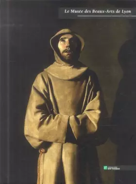 Couverture du produit · Le Musée des Beaux-Arts de Lyon