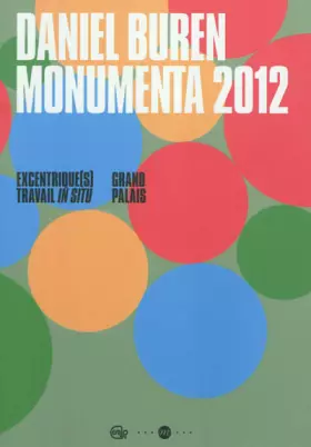 Couverture du produit · Daniel Buren, Monumenta 2012 : Grand Palais