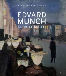 Couverture du produit · Edvard Munch: Echos et Reflets