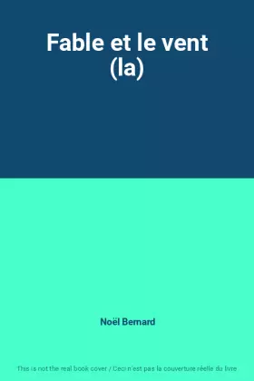 Couverture du produit · Fable et le vent (la)