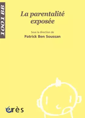 Couverture du produit · La parentalité exposée
