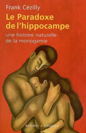 Couverture du produit · Le Paradoxe de l'hippocampe : Une histoire naturelle de la monogamie