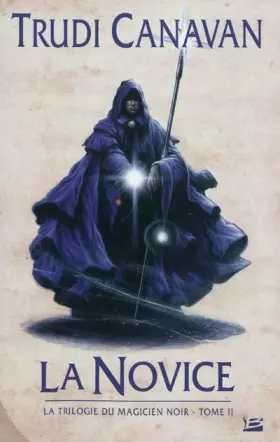 Couverture du produit · La Trilogie du magicien noir, tome 2 : La Novice