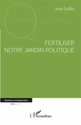Couverture du produit · Fertiliser notre jardin politique