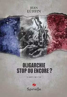 Couverture du produit · Oligarchie, Stop ou encore ?