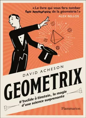 Couverture du produit · Géométrix: D'Euclide à Einstein, la magie d'une science surprenante