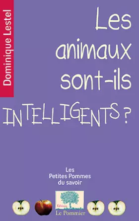 Couverture du produit · Les animaux sont-ils intelligents ?