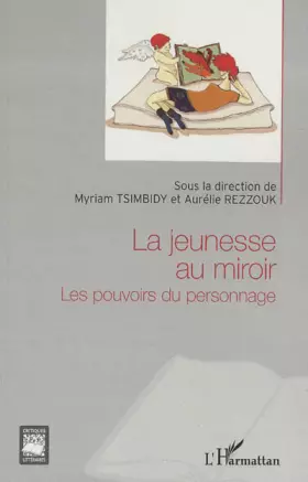 Couverture du produit · La jeunesse au miroir: Les pouvoirs du personnage