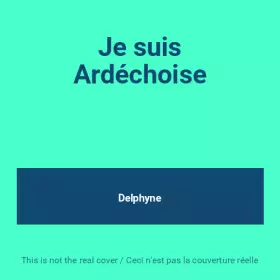 Couverture du produit · Je suis Ardéchoise