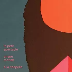 Couverture du produit · Le Petit Spectacle A La Chapelle [Import]