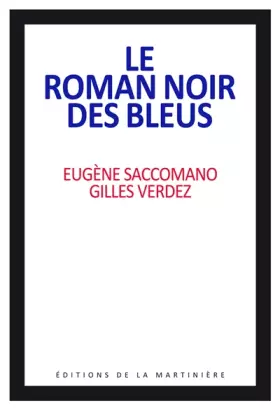 Couverture du produit · Le roman noir des bleus
