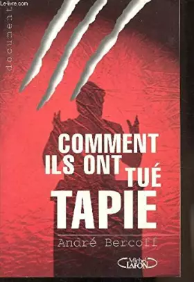 Couverture du produit · Comment ils ont tué Tapis ou Le flambeur flambé