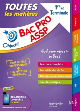 Couverture du produit · Objectif Bac - Toutes les matières 1ère et Tle Bac - pro ASSP