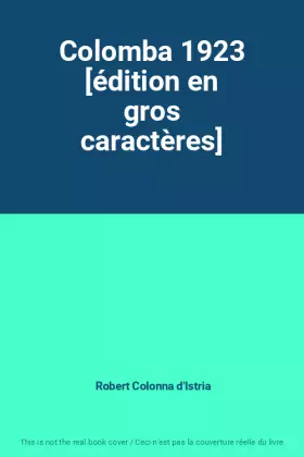 Couverture du produit · Colomba 1923 [édition en gros caractères]