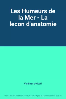 Couverture du produit · Les Humeurs de la Mer - La lecon d'anatomie