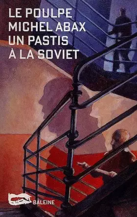 Couverture du produit · Un pastis à la soviet