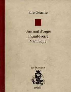 Couverture du produit · Une nuit d'orgie à Saint-Pierre, Martinique