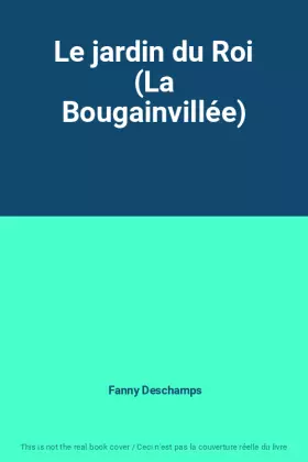 Couverture du produit · Le jardin du Roi (La Bougainvillée)