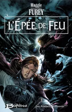 Couverture du produit · Les Artefacts du Pouvoir, tome 3 : L'Épée de Feu