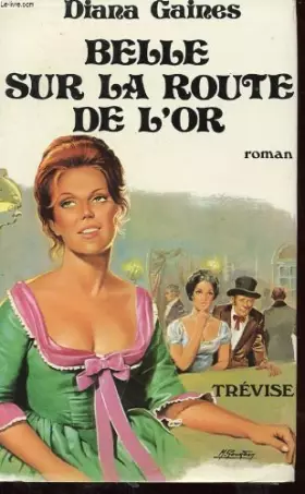 Couverture du produit · Belle sur la route de l'or