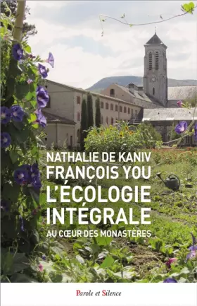 Couverture du produit · L'écologie intégrale au coeur des monastères