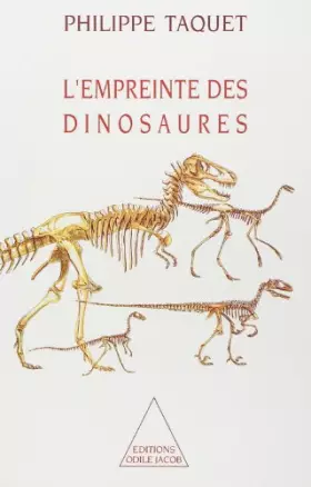Couverture du produit · L'empreinte des dinosaures : Carnets de piste d'un chercheur d'os