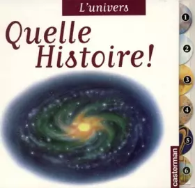 Couverture du produit · Quelle Histoire ! L'Univers