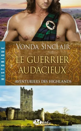 Couverture du produit · Aventuriers des Highlands, T4 : Le Guerrier audacieux