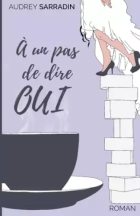 Couverture du produit · À un pas de dire OUI