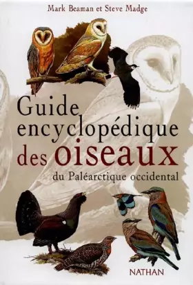 Couverture du produit · Guide encyclopédique des oiseaux du Paléarctique occidental