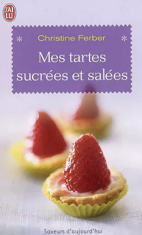 Couverture du produit · Mes tartes sucrées et salées