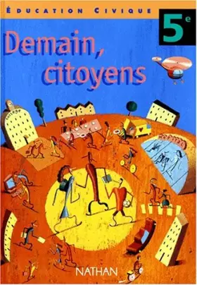 Couverture du produit · Education civique, 5e, élève, programme 1997