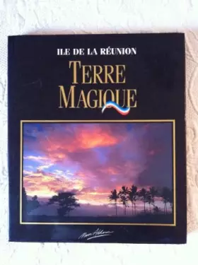 Couverture du produit · Terre magique : L'île de la Réunion