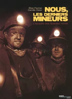 Couverture du produit · Nous, les derniers mineurs