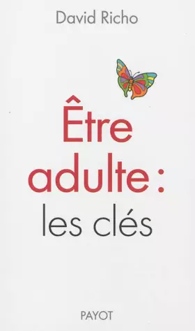 Couverture du produit · etre adulte : les cles