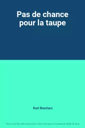 Couverture du produit · Pas de chance pour la taupe