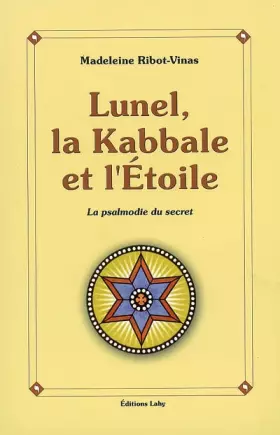Couverture du produit · Lunel, la Kabbale et l'Etoile
